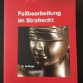 Libri / letteratura : Fallbearbeitung im Strafrecht