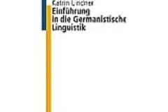 Libri / letteratura : Einführung in die Germanistische Linguistik