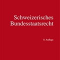 Livres / littérature : Schweizerisches Bundesstaatsrecht